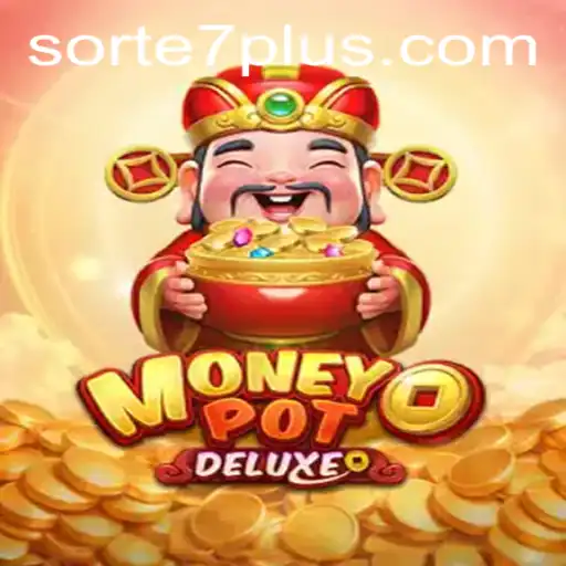 MoneyPotDELUXE: A Comprehensive Guide to Winning Big with 'Sorte7'